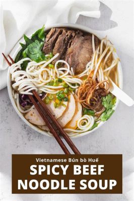  Spicy Beef Noodles: Can You Handle the Umami Bomb and the Chili Firestorm?