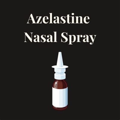 azelastine nasal spray para que sirve: Exploring Its Uses and Beyond